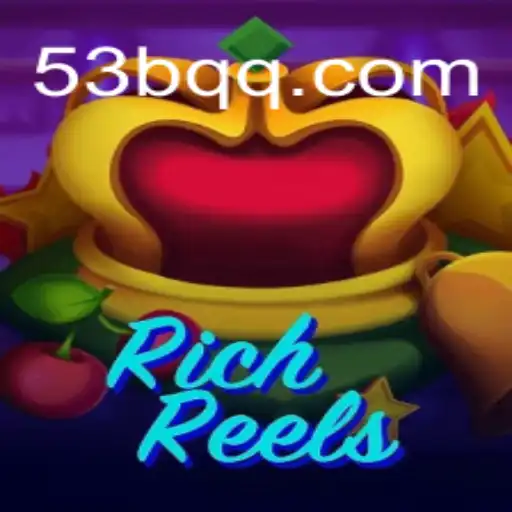 Descubra o Empolgante Mundo do Jogo RichReels na Plataforma 53BQ.com