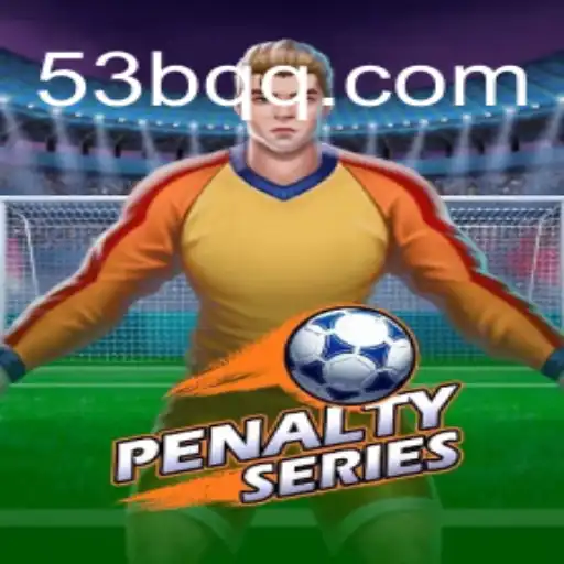 Descubra PenaltySeries: O Novo Fenômeno no Mundo dos Games